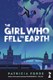 The girl who fell to Earth by Patricia Forde