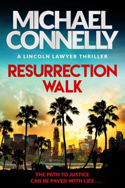 Resurrection Walk P/B by Michael Connelly