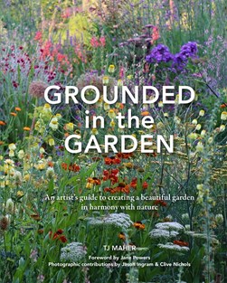 Grounded In The Garden H/B by T. J. Maher