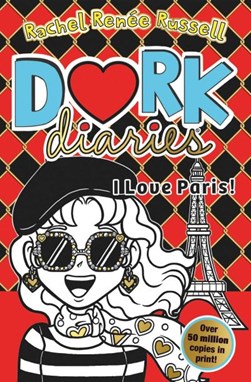 Dork Diaries I Love Paris P/B by Rachel Renée Russell