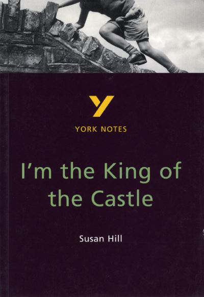 I`m the King of the Castle by Susan Hill