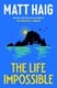 The life impossible by Matt Haig