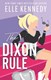 The Dixon rule by Elle Kennedy