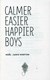 Calmer, easier, happier boys by Noël Janis-Norton