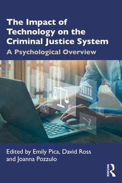 The impact of technology on the criminal justice system by Emily Pica