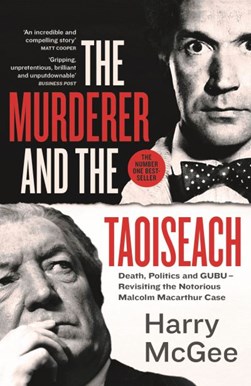 Murderer And The Taoiseach P/B by Harry McGee