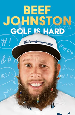 Golf Is Hard by Andrew 'Beef' Johnston
